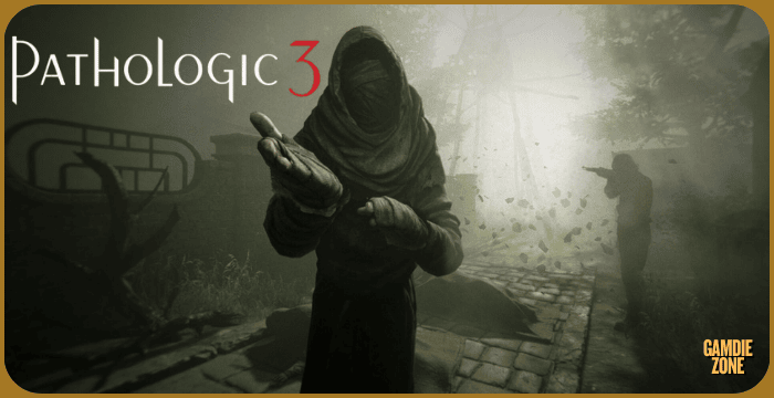 Pathologic 3 Complete Gameplay & Strategy Guide