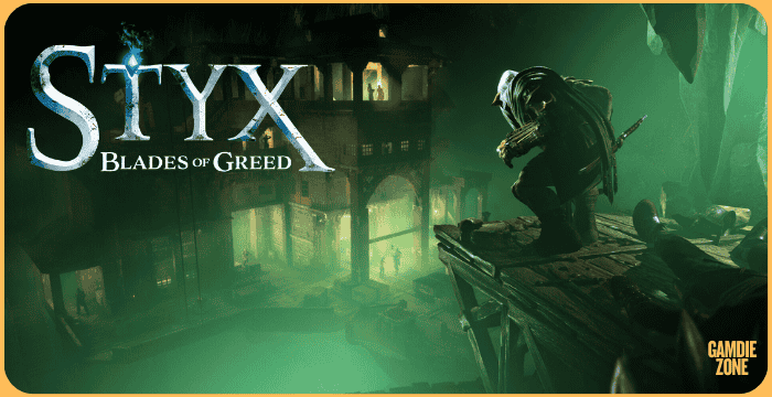 Styx: Blades of Greed