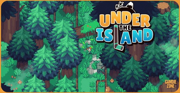 Under The Island PC Ultimate Guide & Features Breakdown