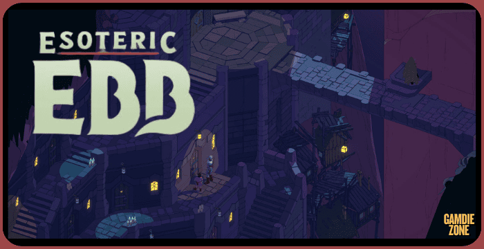 Esoteric Ebb PC Game Full Walkthrough & Overview
