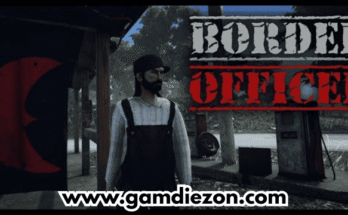 Border Officer Free Download for PC – Gamdiezone