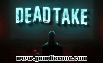 Dead Take Free Download for PC – Gamdiezone