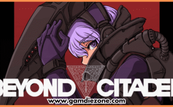 Beyond Citadel Download Full Version PC Game