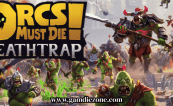 Orcs Must Die! Deathtrap Free Download