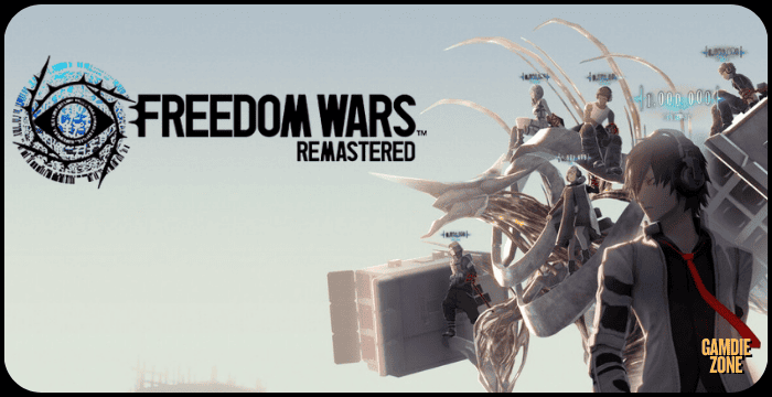 Freedom Wars Remastered Latest Version Download