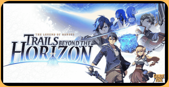 Legend of Heroes: Trails Beyond the Horizon Download