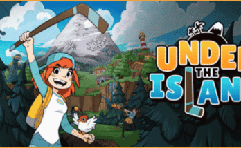 Under The Island PC Ultimate Guide & Features Breakdown