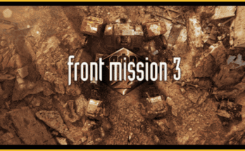 FRONT MISSION 3: Remake Download PC Latest Version