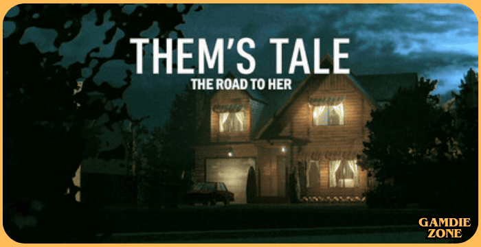 Them's Tale - The Road To Her Download for PC