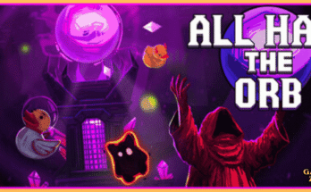 All Hail the Orb Game Full Version Download