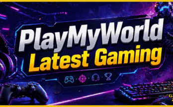 PlayMyWorld Latest Gaming: Complete Guide, Features, Updates & Review (2026)