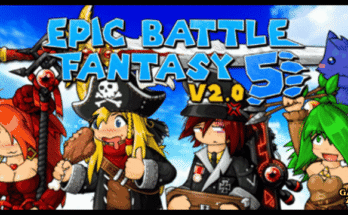 Epic Battle Fantasy 5 PC Game Download Full Guide & Overview