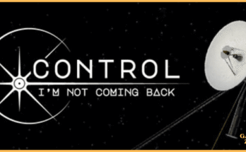 Control, I'm Not Coming Back PC Game Complete Guide Download