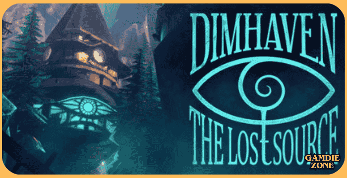 Dimhaven - The Lost Source Download PC Game Full Version