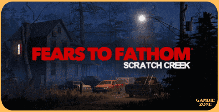 Fears to Fathom® - Scratch Creek Download Game