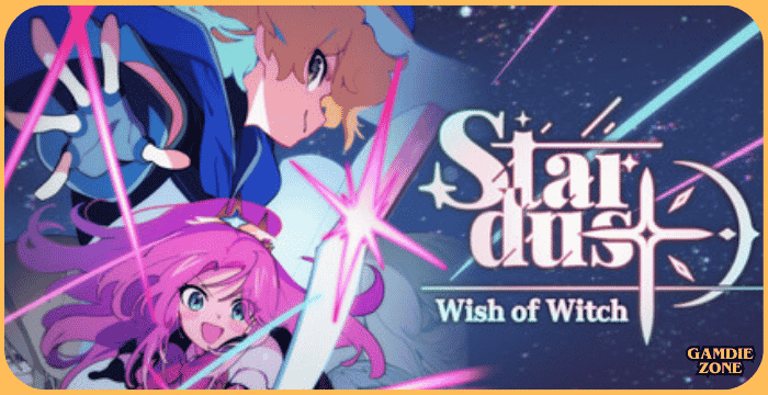 STARDUST: Wish of Witch Download Game Ultimate Guide
