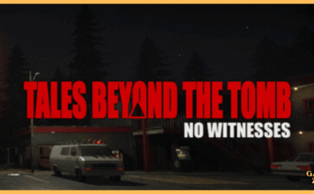 Tales Beyond The Tomb - No Witnesses Game Download