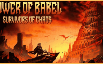 Tower of Babel: Survivors of Chaos Ultimate Starter Guide & Download