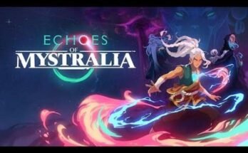 Echoes of Mystralia Gameplay Explained for Beginners