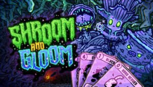 Shroom and Gloom: Complete Guide for PC Players