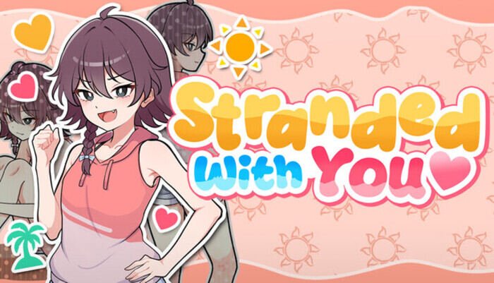 Stranded with You Gameplay Explained for Beginners
