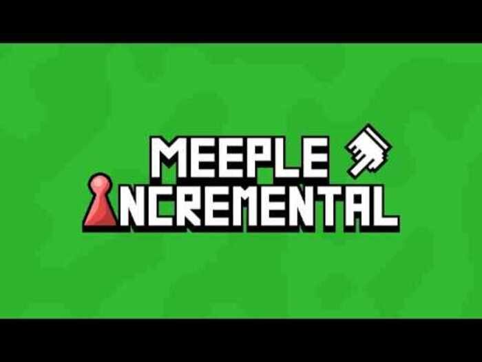 Why Meeple Incremental Worth Trying